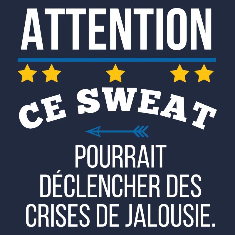 Be careful, this sweatshirt could trigger jealousy.