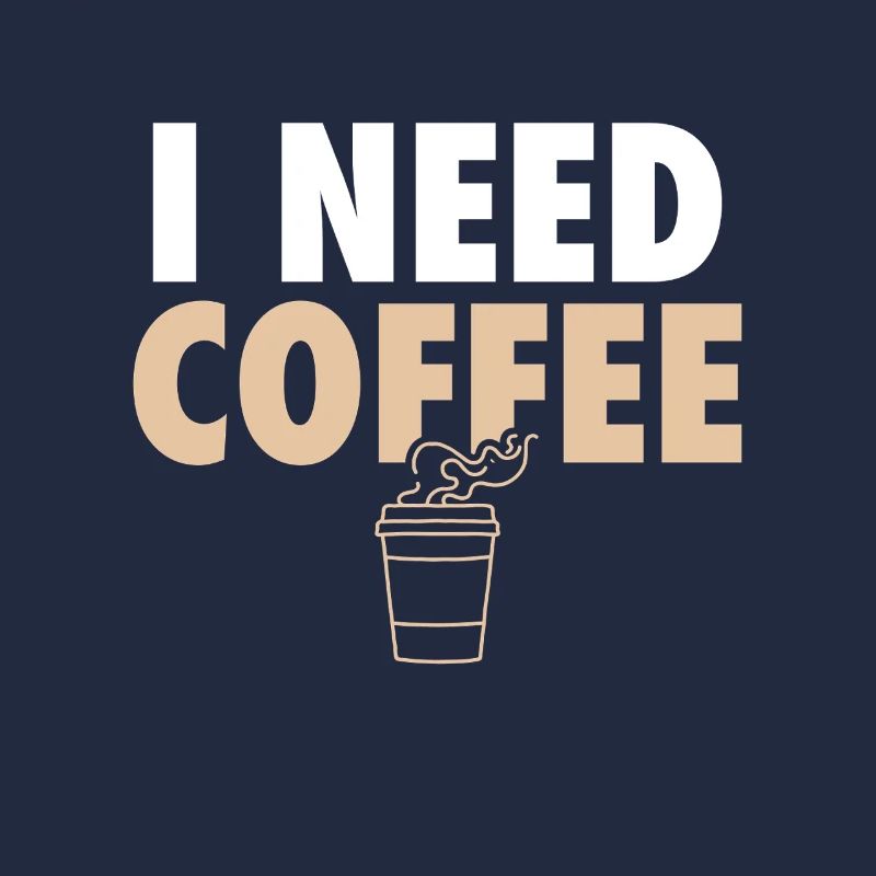 I Need Coffee Coffee Coffee Joke