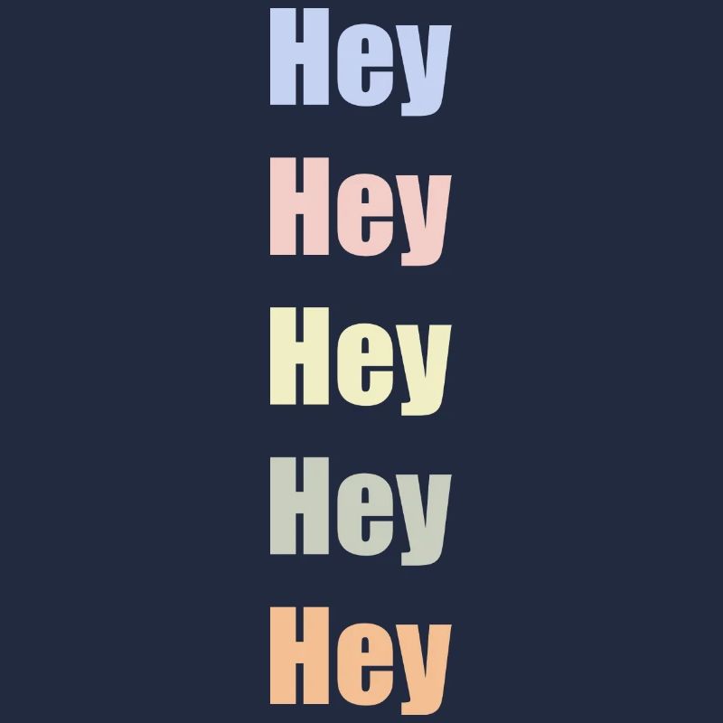 Hey Hey Hey Hello