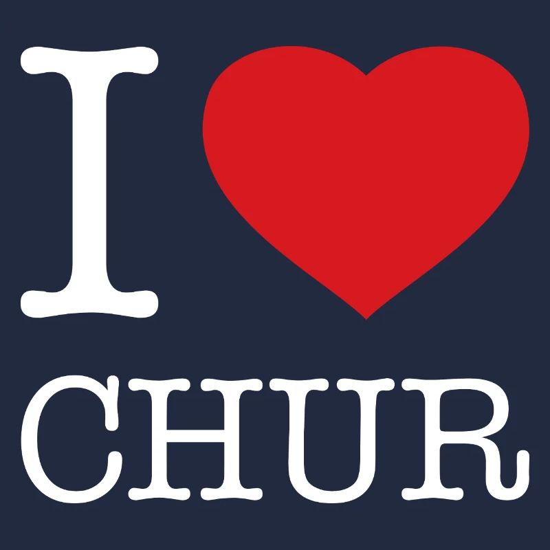 I LOVE CHUR