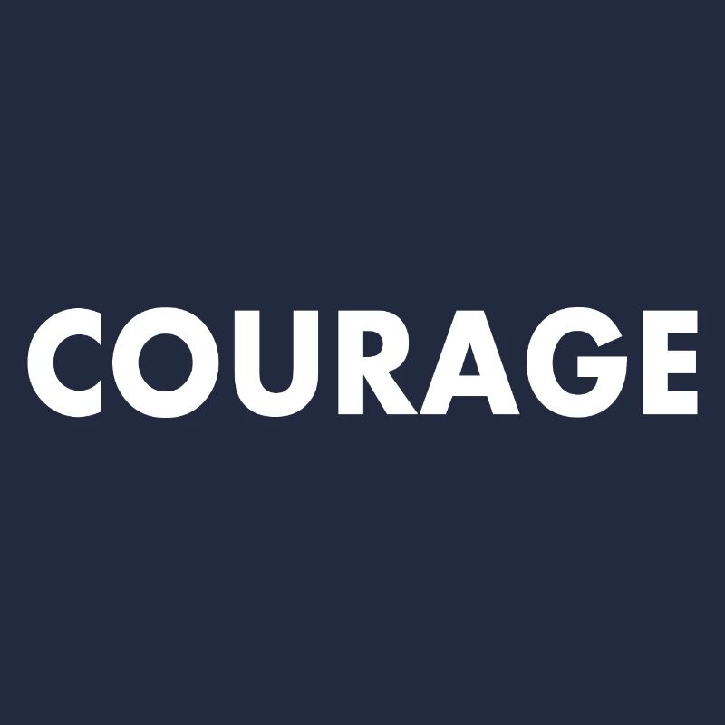 Courage