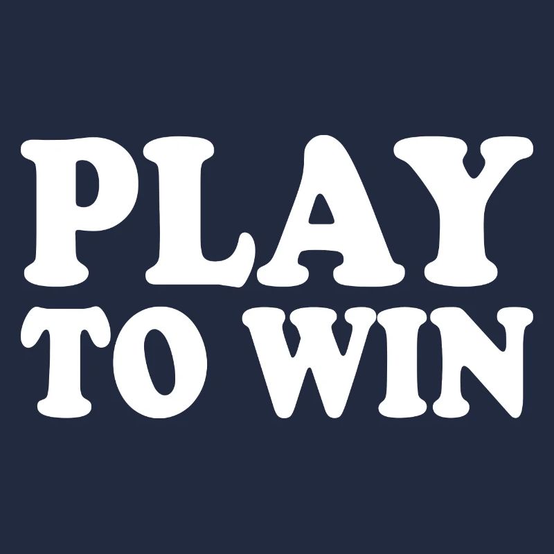 Play to win