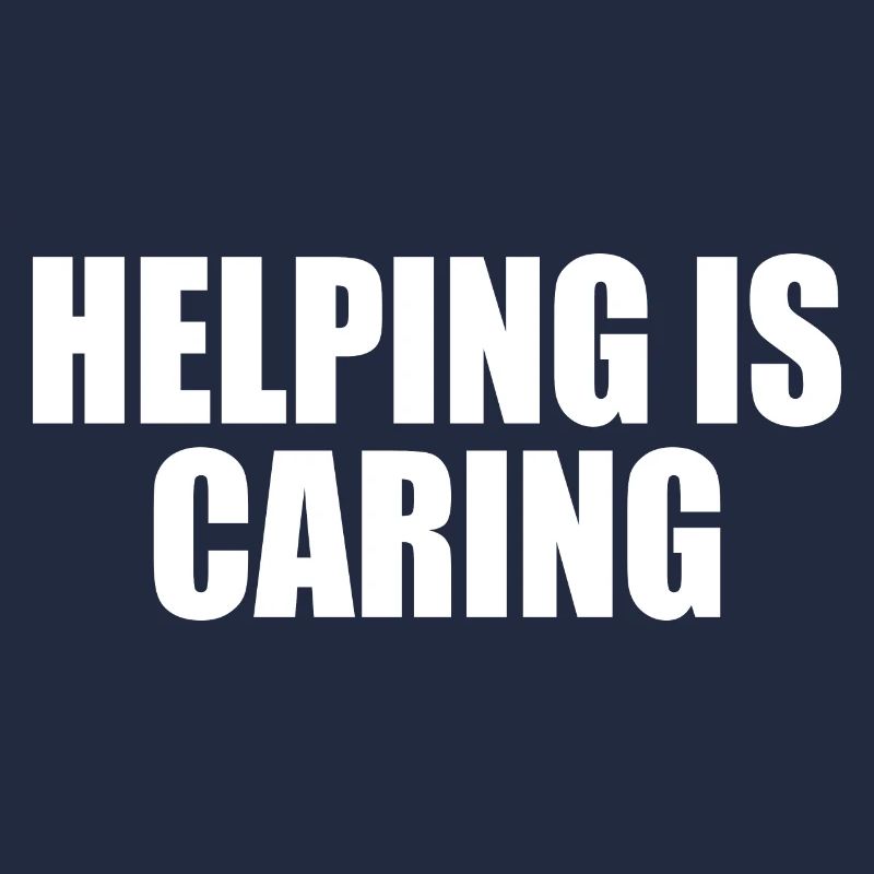 Helping is caring