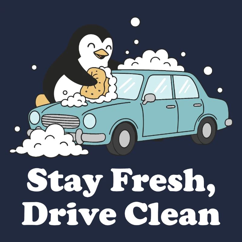 Stay Fresh Drive Clean Penguin