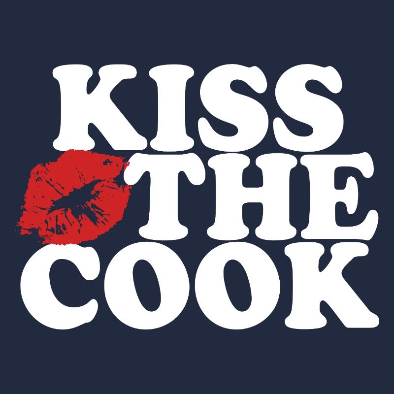 Embrasser le cuisinier - kochen - Spruch