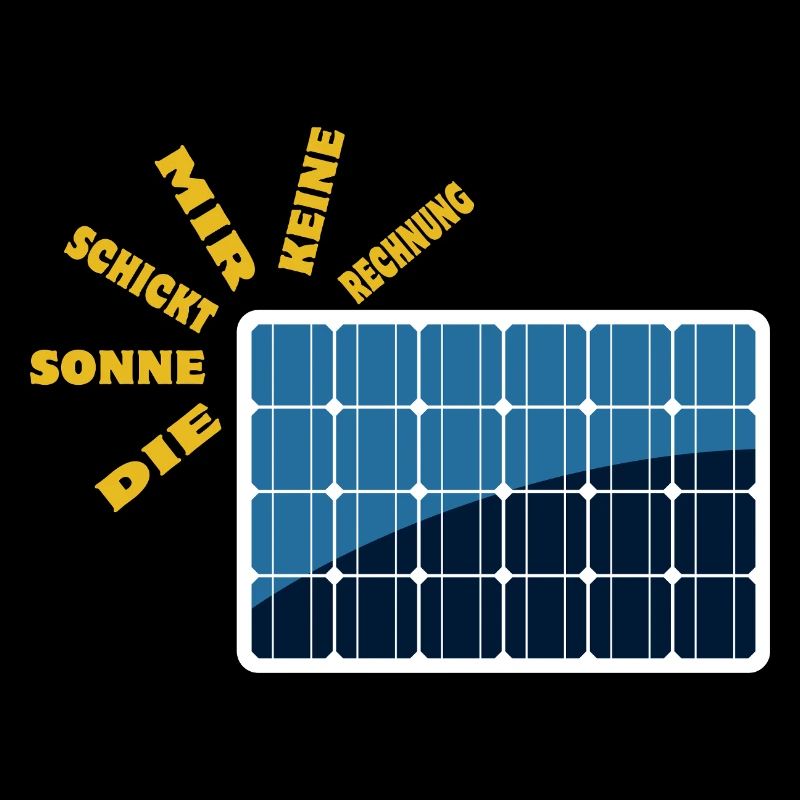 Die Sonne schickt keine Rechnung - Solarenergie