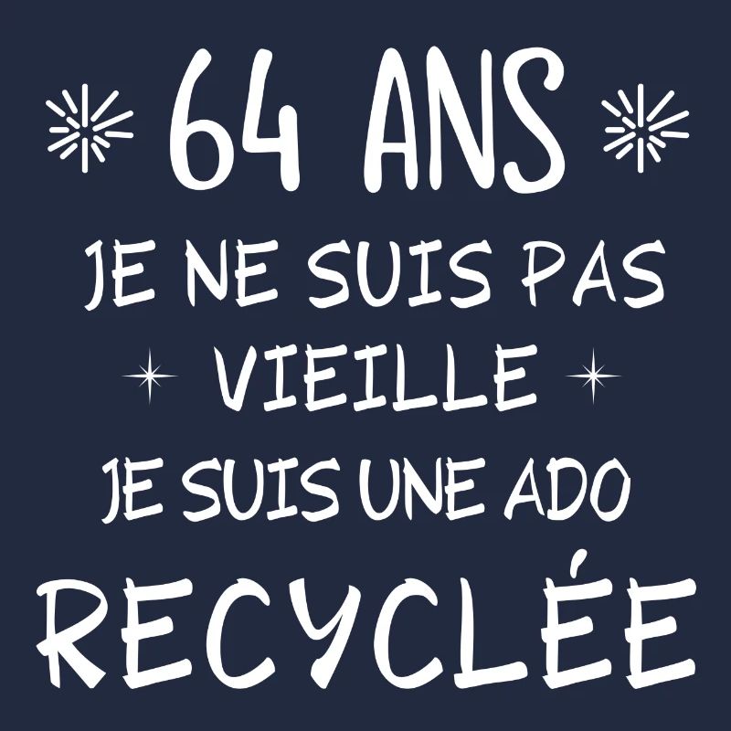 ado recyclée, anniversaire 64 ans, 64 ans