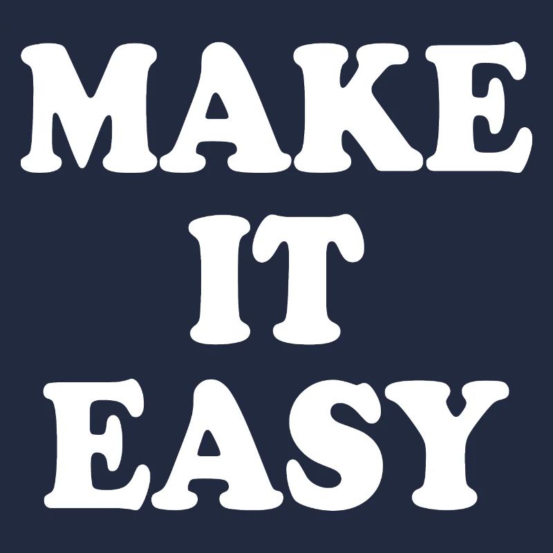 Make it easy