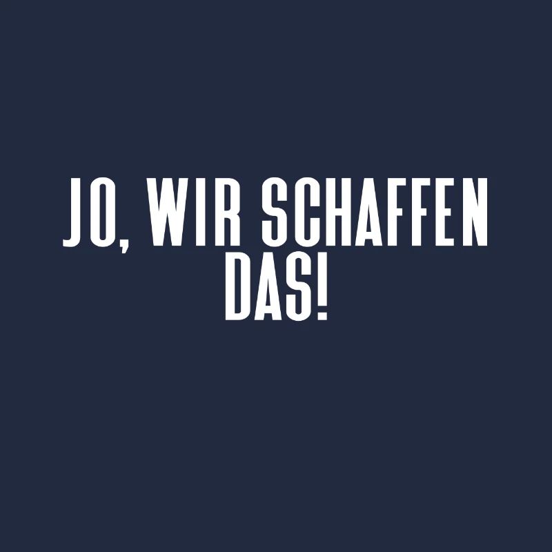 Jo wir schaffen das