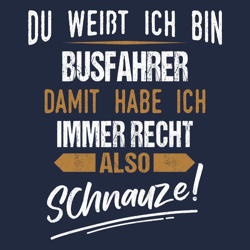Busfahrer Busfahrerin Bus Reisebus Beruf Spruch