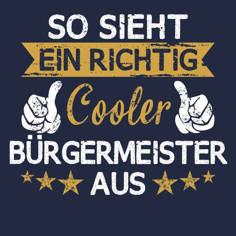 Bürgermeister Beruf Arbeit Spruch