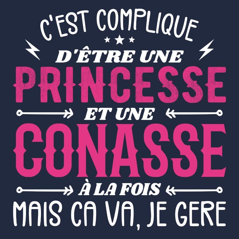 C'est Compliqué d etre Princesse et Conasse