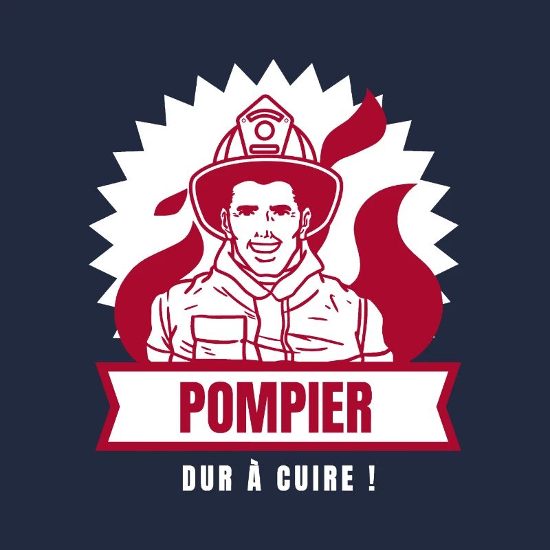POMPIER, DUR À CUIRE !