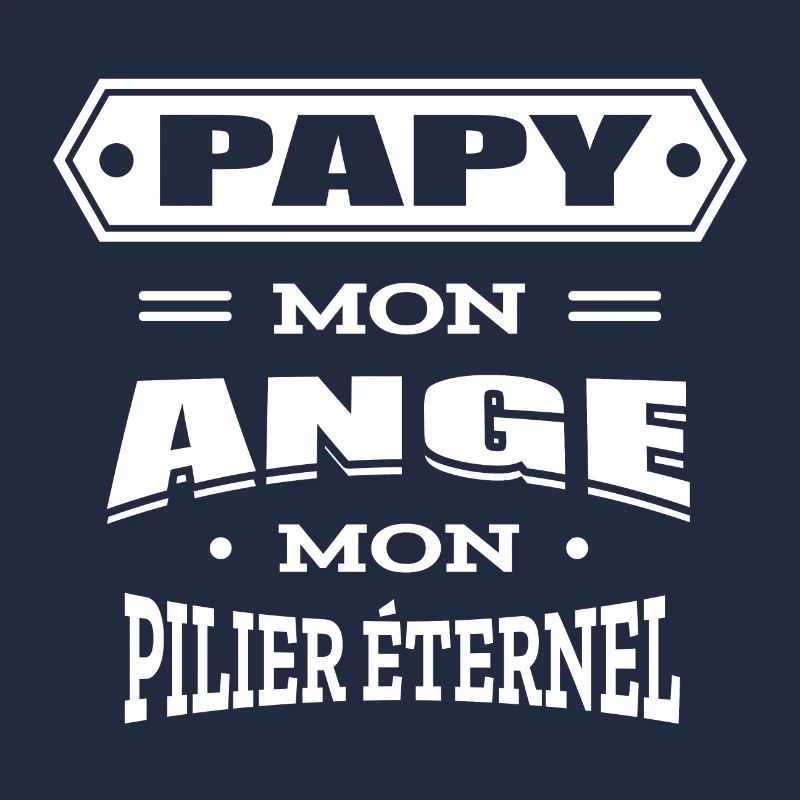 PAPY MON ANGE MON PILIER ETERNEL