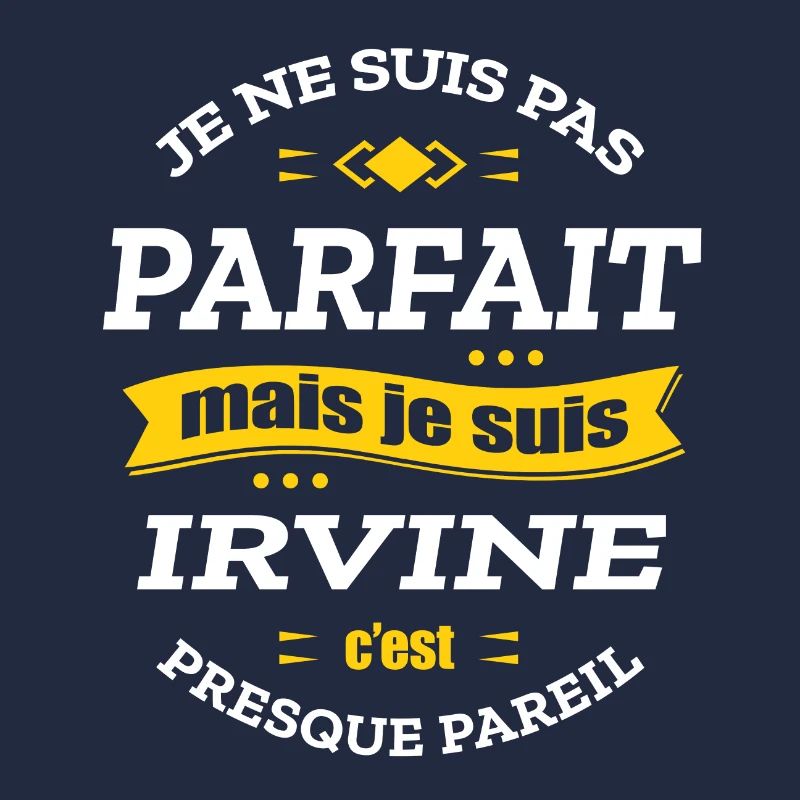IRVINE PARFAIT - PRENOM IRVINE