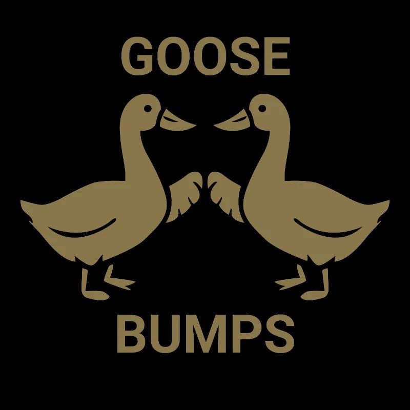 Goose Bumps