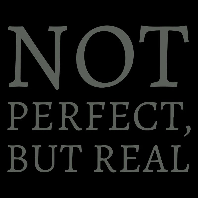 Pas parfait, mais réel