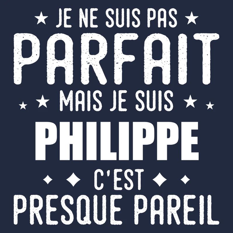Philippe : authentique, imparfait, top, perfection