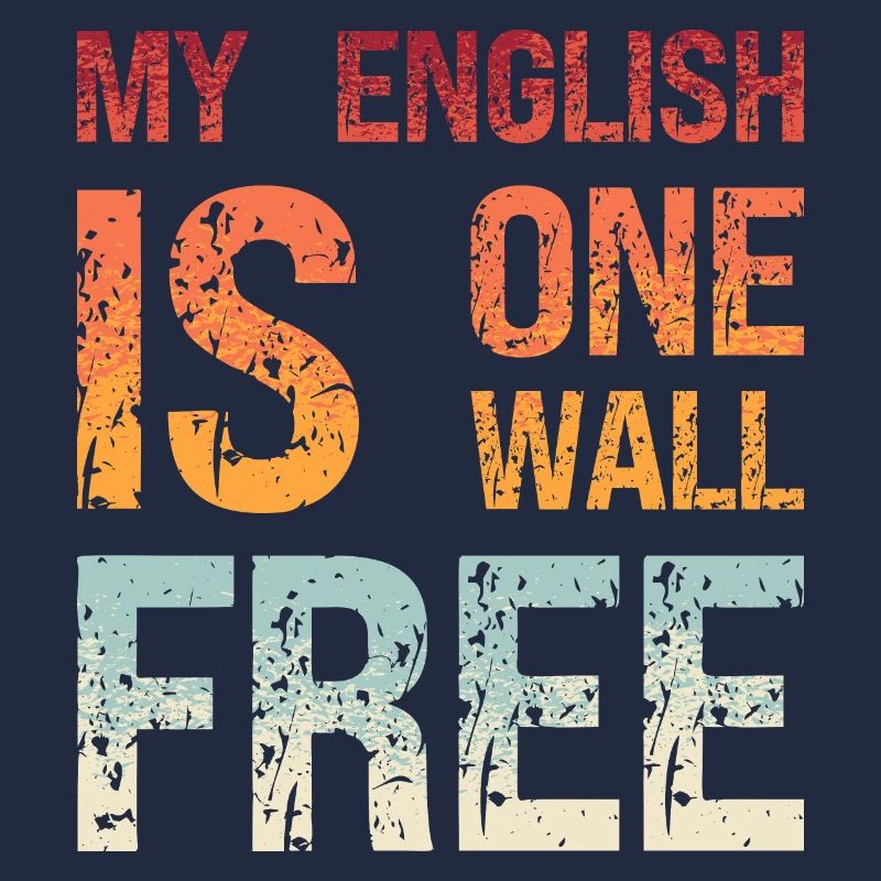 Denglisch Mein Englisch Ist Einwandfrei Spruch