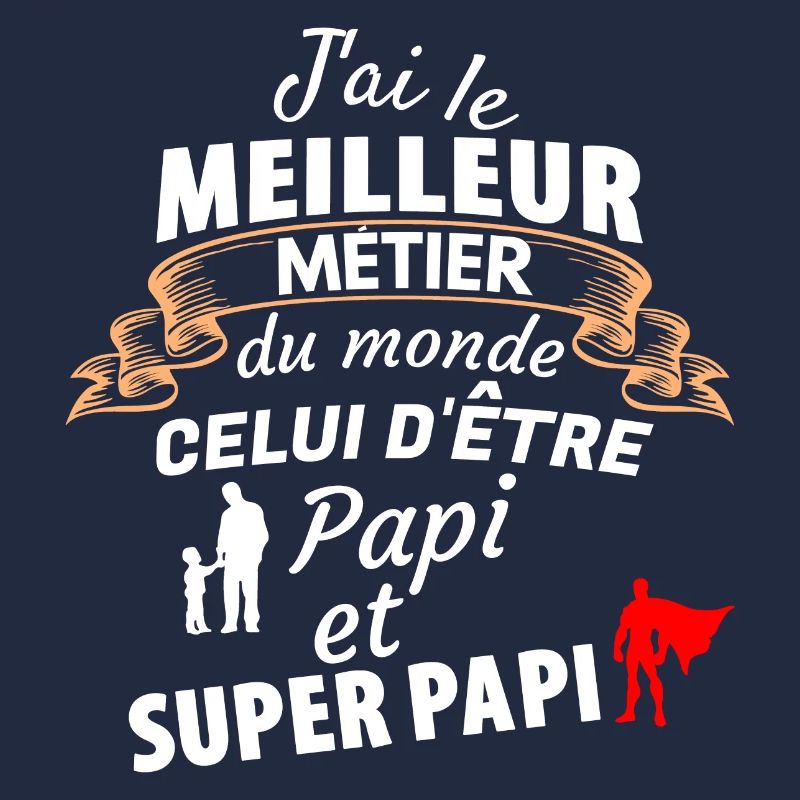 Citation Papi Super Papa Hommage Unique