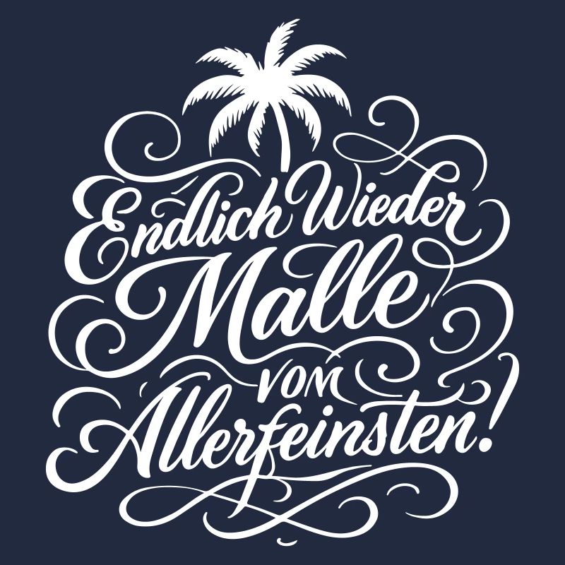 Endlich Malle Spruch Urlaub