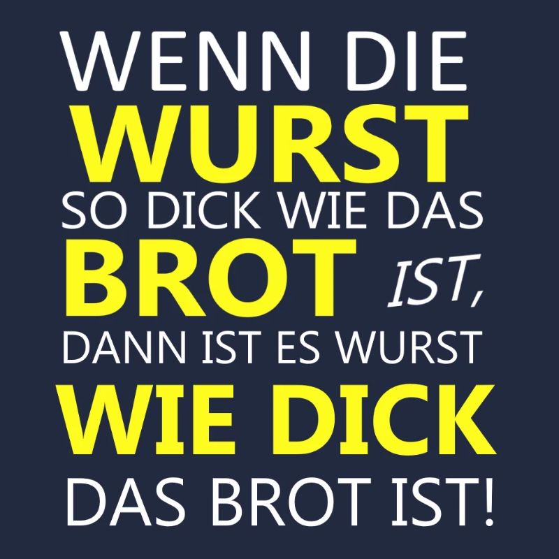 Wurst Brot Spruch Shirt