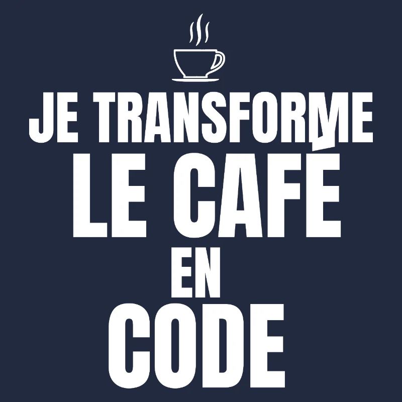 Je transforme le café en code