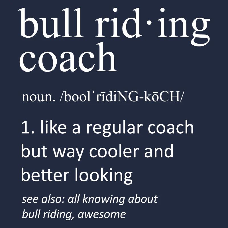 Bull Riding Coach Definition Lustiger Cooler Trainer