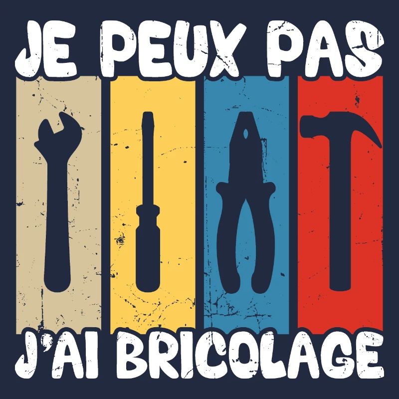 Je peux pas j'ai bricolage