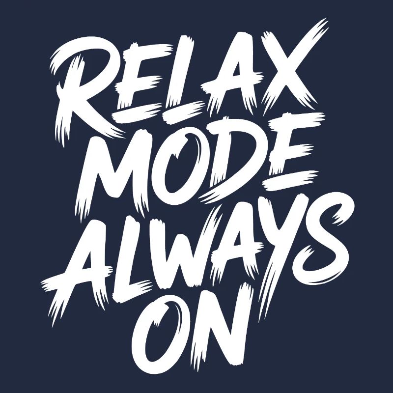 Relaxation mode always on