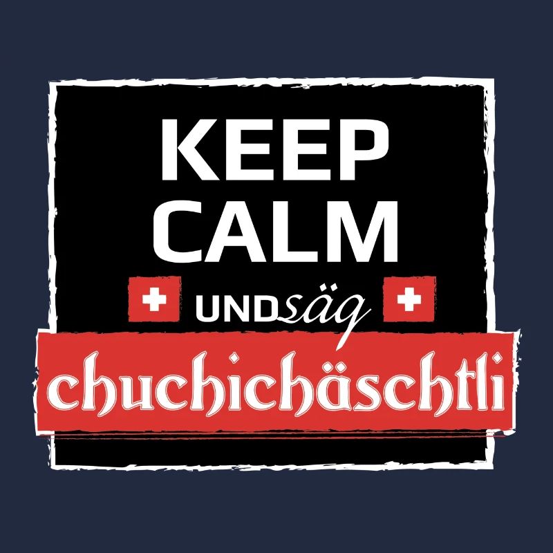 KeepCalm und Schweizerdeutsch