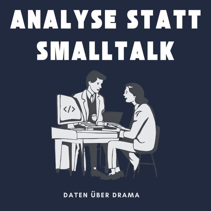 Analysis instead of small talk Data about drama