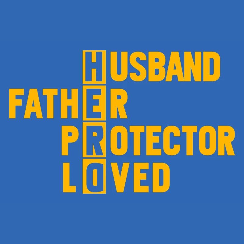 Husband Father Protector Loved