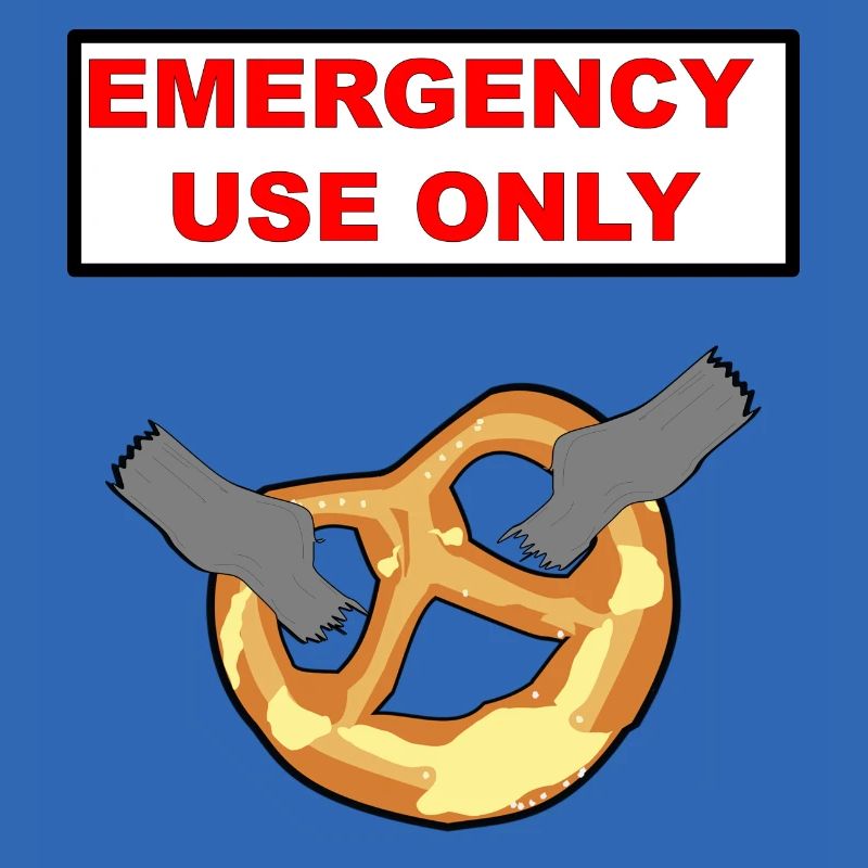 Pretzel Emergency use only