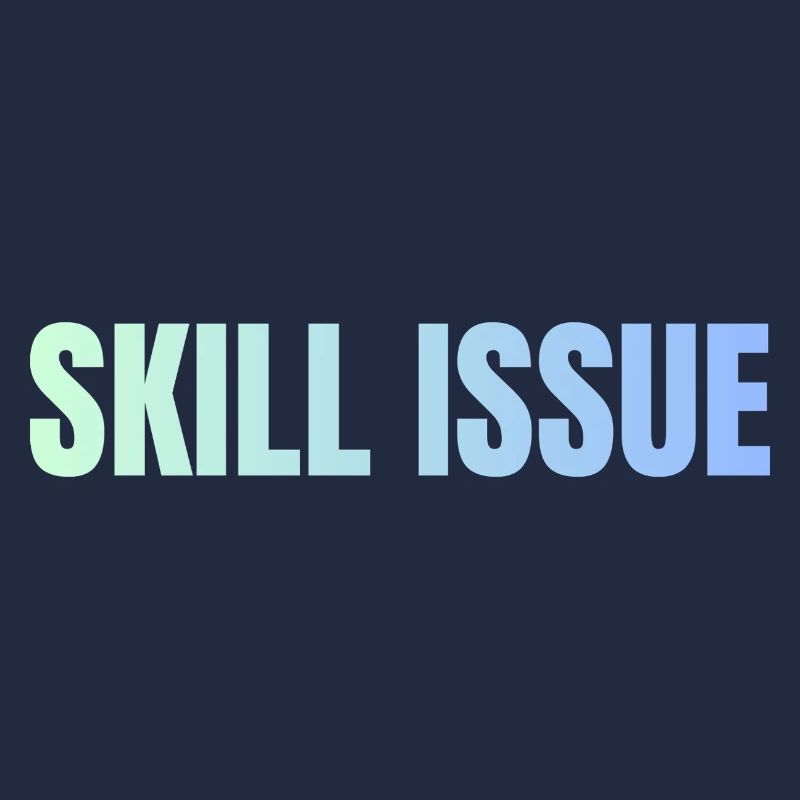 Skill Issue Gradient