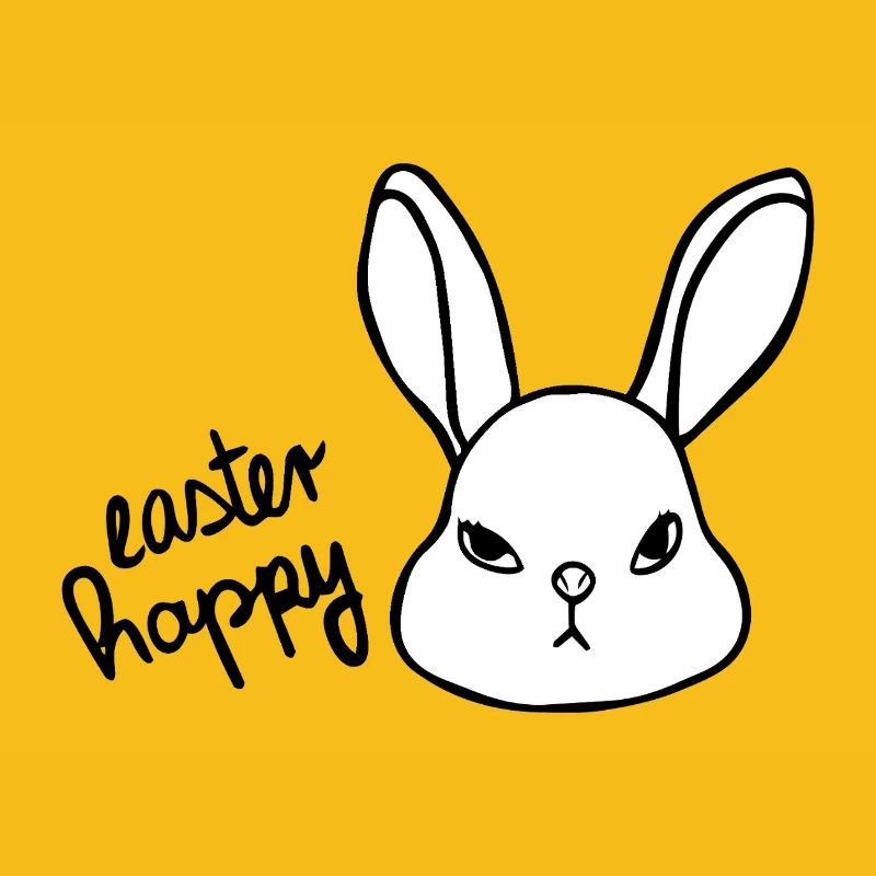 Sarcastic Easter Bunny - Easter Happy Bunny