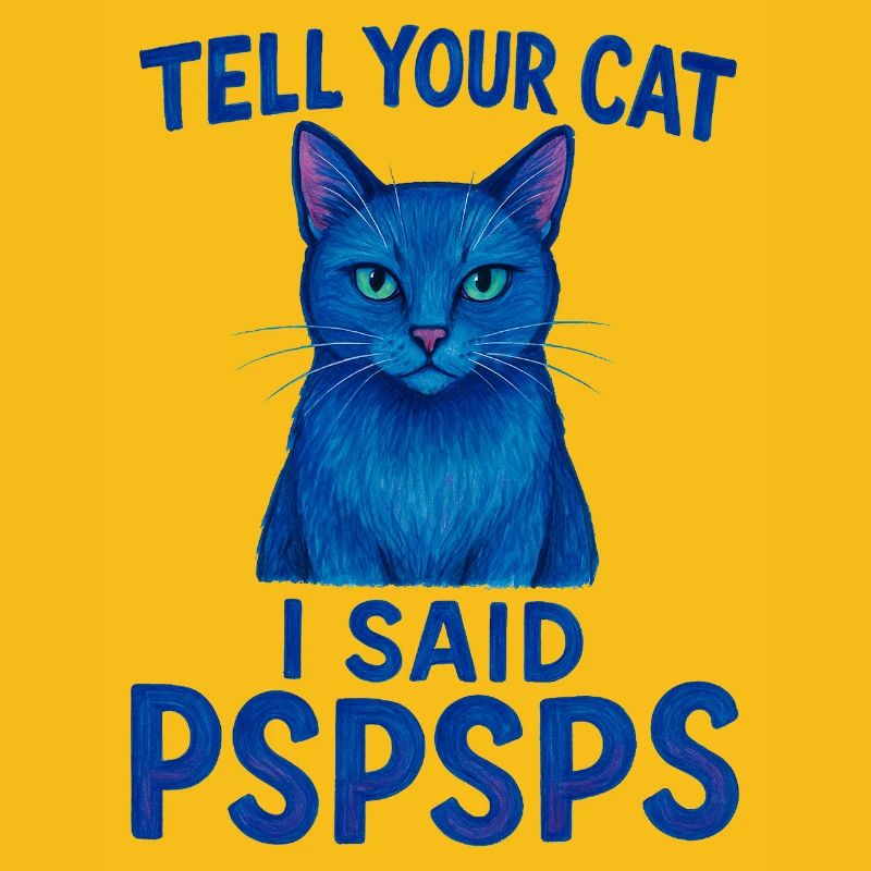 Le chat bleu dit Psspsps Dites à votre chat