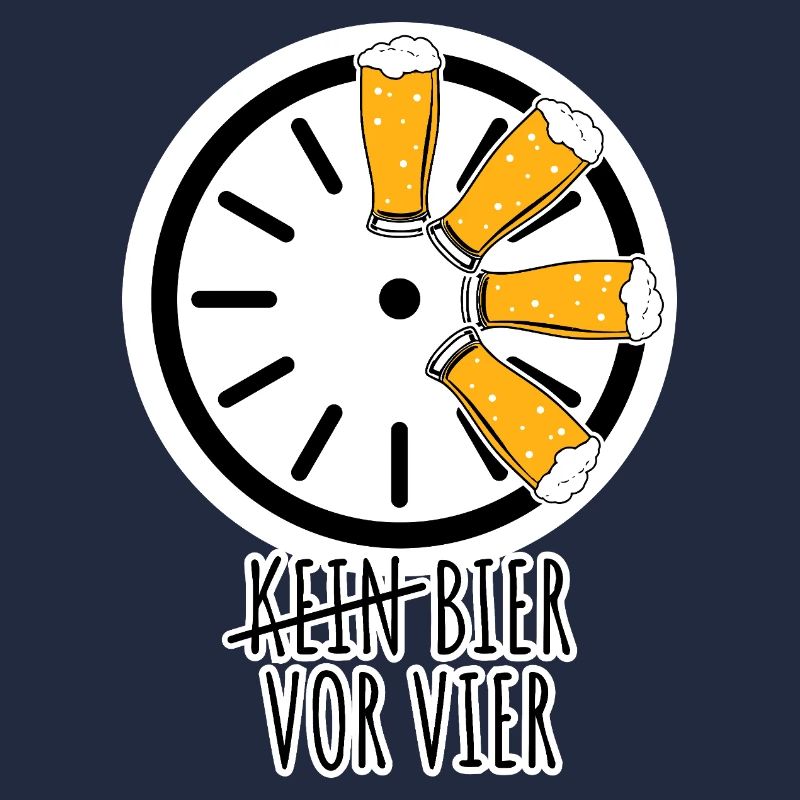 Bier vor vier! Nicht erst ab vier!