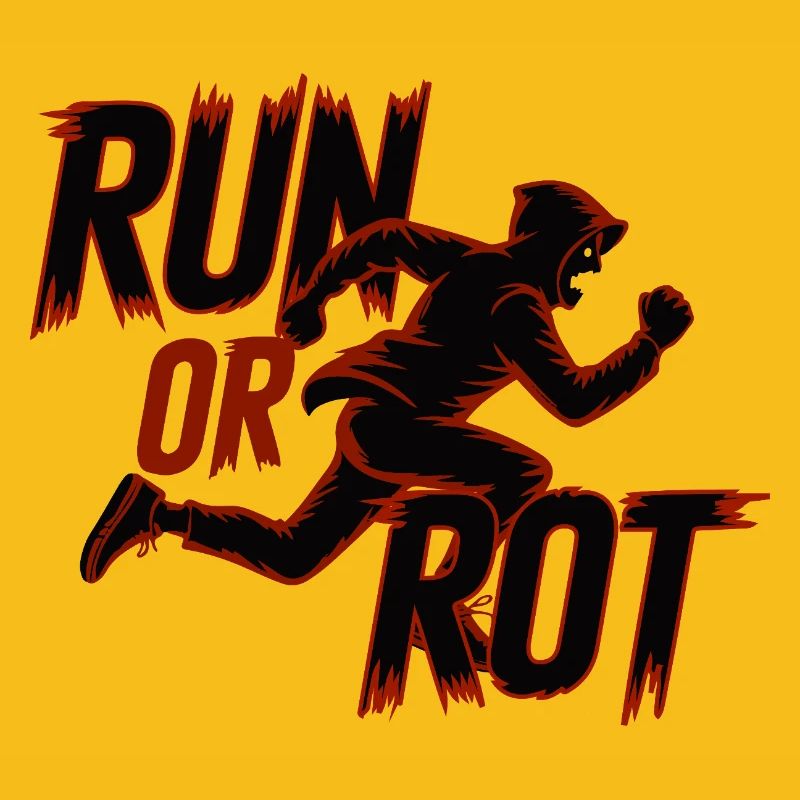 LAUFEN ODER VERROTTEN