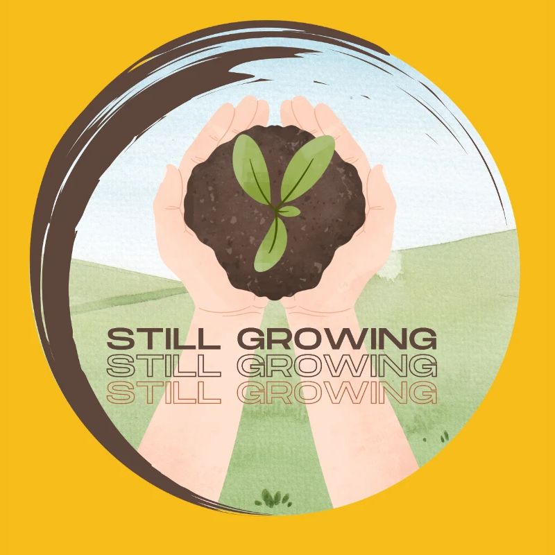 Still Growing – Wachsende Pflanze
