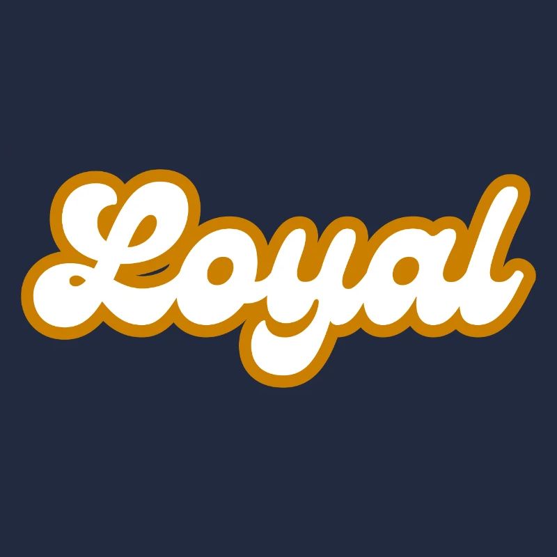 Loyal Loyalty