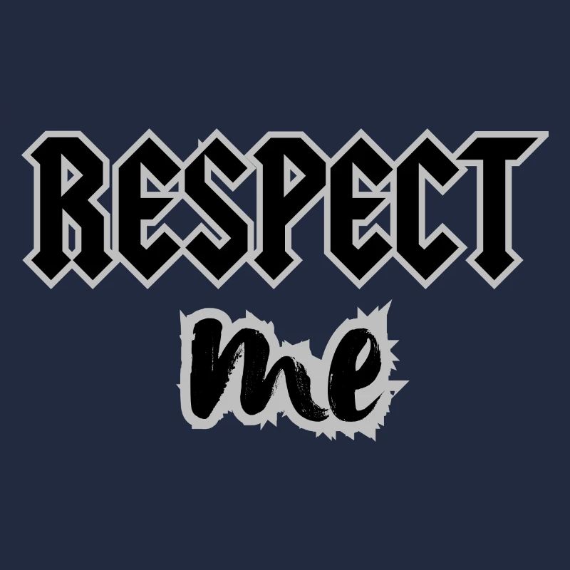 RESPECT ME
