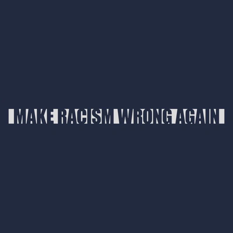 make racism wrong again