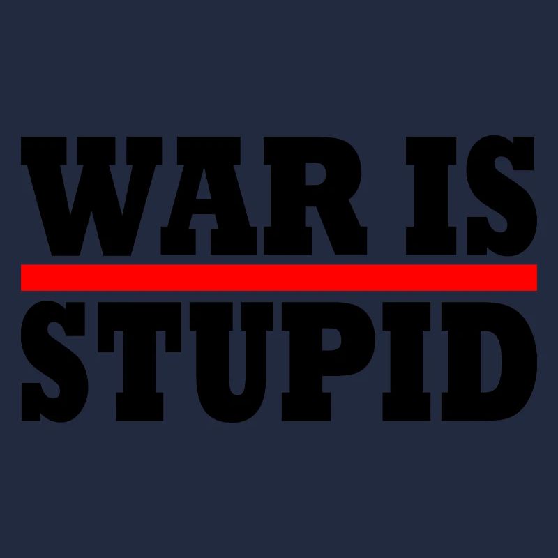 War is stupid