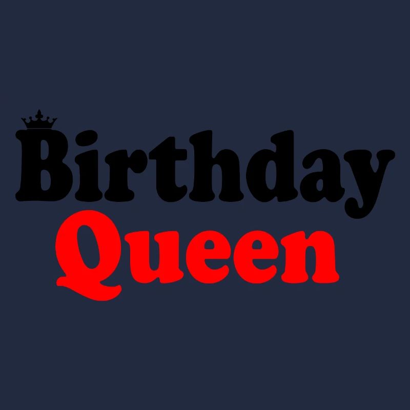 Birthday queen