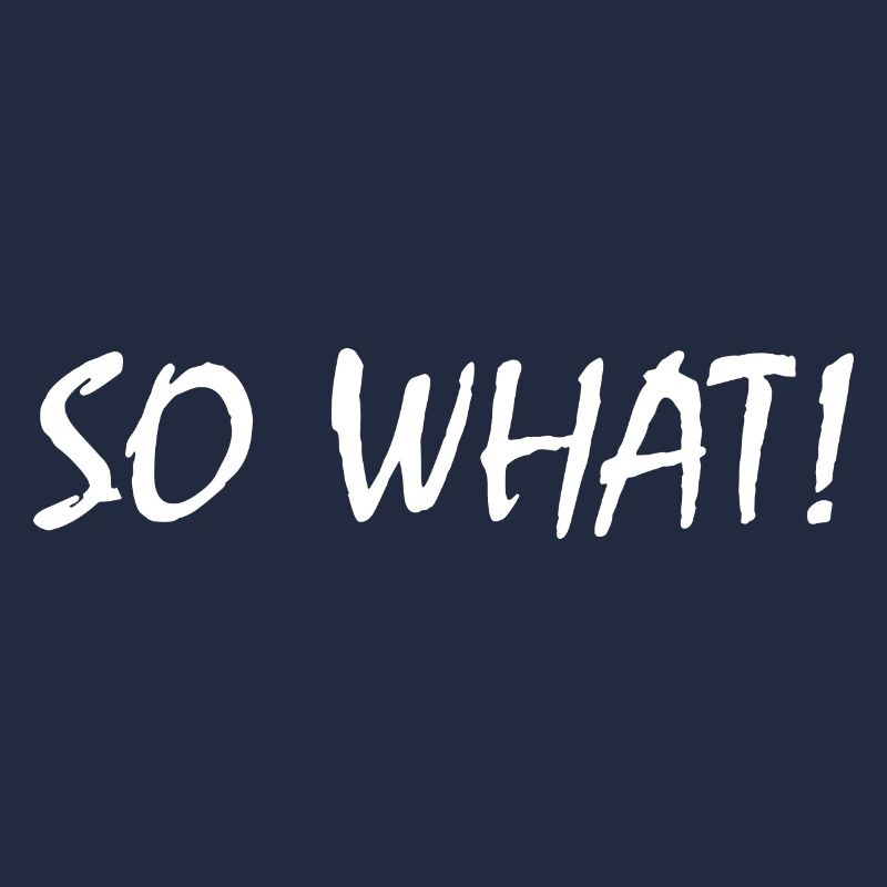 So what