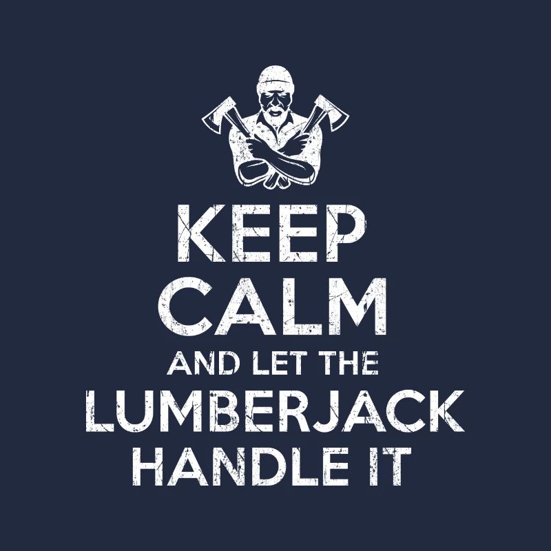 Keep Calm Lumberjack