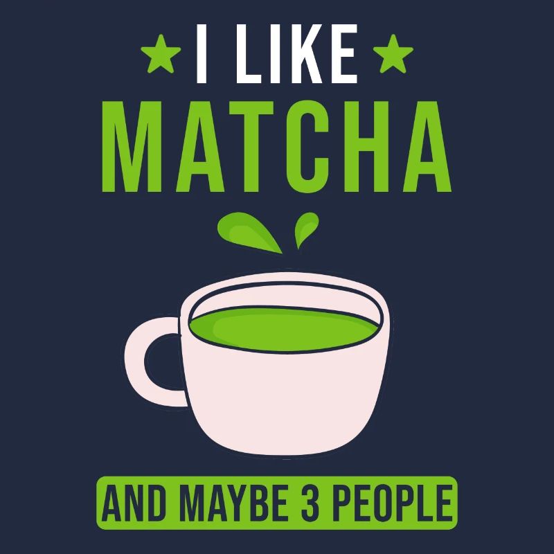 Matcha Tee Spruch