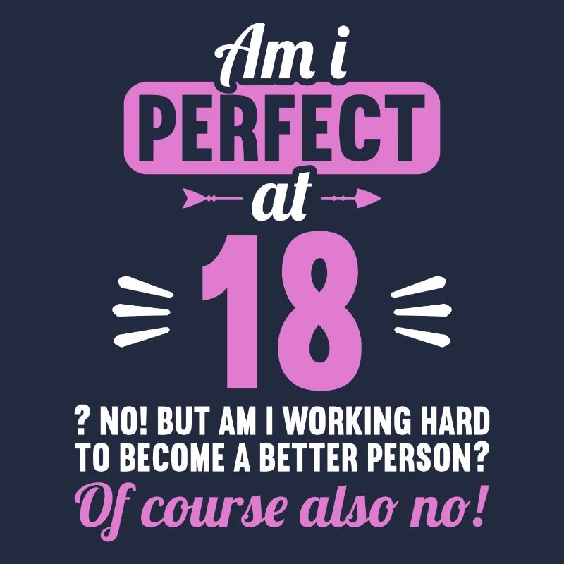 Sono perfetto a 18 anni 18 ° compleanno