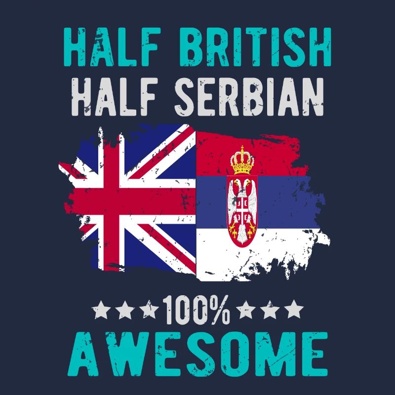 Half British, Half Serbian